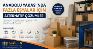 Anadolu Yakası'nda fazla eşyalar için depolama ve düzenleme çözümleri