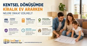 Kentsel dönüşüm sürecinde kiralık ev inceleyen aileler için önemli bilgiler